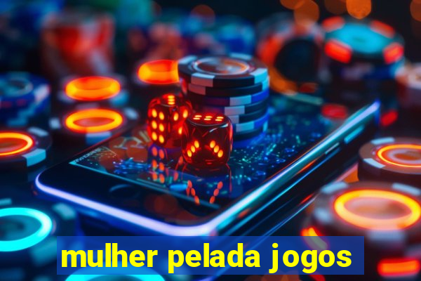 mulher pelada jogos